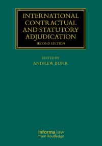 Book Cover for International Contractual and Statutory Adjudication by Andrew Burr