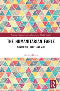 Book Cover for The Humanitarian Fable by David Jefferess