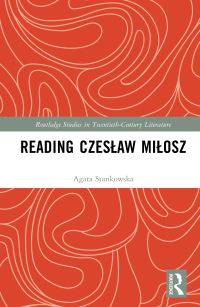 Book Cover for Reading Czeslaw Milosz by Agata Stankowska