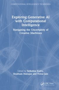Book Cover for Exploring Generative AI With Computational Intelligence by Seifedine Kadry, Shubham Mahajan, Vishal Jain