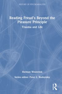 Book Cover for Reading Freud's Beyond the Pleasure Principle by Herman Westerink