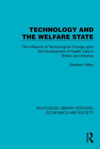 Book Cover for Technology and the Welfare State by Stephen Uttley