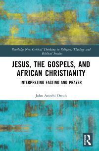 Book Cover for Jesus, the Gospels, and African Christianity by John Arierhi Ottuh