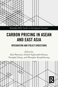 Book Cover for Carbon Pricing in ASEAN and East Asia by Phoumin Han