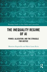 Book Cover for The Inequality Regime of AI by Massimo Ragnedda, Maria Laura Ruiu