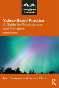 Book Cover for Values-Based Practice by Neil Thompson, Bernard Moss