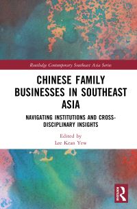 Book Cover for Chinese Family Businesses in Southeast Asia by Lee Kean Yew