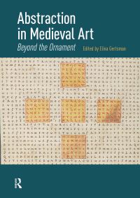 Book Cover for Abstraction in Medieval Art by Elina Gertsman