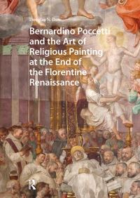Book Cover for Bernardino Poccetti and the Art of Religious Painting at the End of the Florentine Renaissance by Douglas N Dow