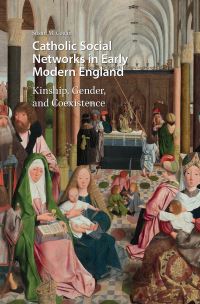 Book Cover for Catholic Social Networks in Early Modern England by Susan M Cogan