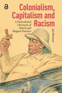 Book Cover for Colonialism, Capitalism and Racism by Jan Breman