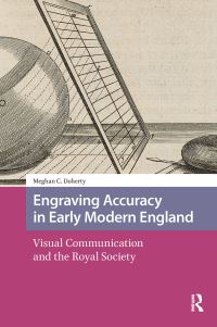 Book Cover for Engraving Accuracy in Early Modern England by Meghan C Doherty