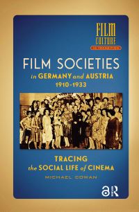 Book Cover for Film Societies in Germany and Austria 1910-1933 by Michael J Cowan