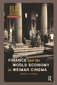Book Cover for Finance and the World Economy in Weimar Cinema by Owen Lyons
