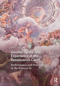 Book Cover for Gender, Space and Experience at the Renaissance Court by Maria F Maurer