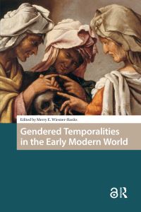 Book Cover for Gendered Temporalities in the Early Modern World by Merry E WiesnerHanks