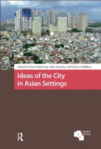 Book Cover for Ideas of the City in Asian Settings by Henco Bekkering, Adèle Esposito, Charles Goldblum