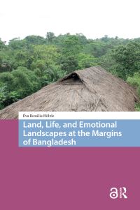 Book Cover for Land, Life, and Emotional Landscapes at the Margins of Bangladesh by Éva Rozália Hölzle