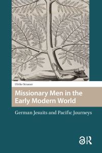 Book Cover for Missionary Men in the Early Modern World by Ulrike Strasser