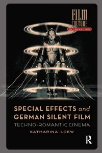 Book Cover for Special Effects and German Silent Film by Katharina Loew