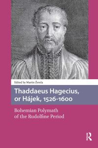 Book Cover for Thaddaeus Hagecius, or Hájek, 1526-1600 by Martin Zemla