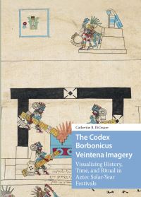 Book Cover for The Codex Borbonicus Veintena Imagery by Catherine R DiCesare