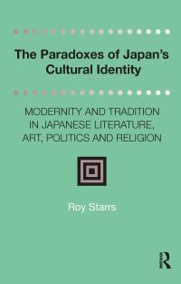 Book Cover for The Paradoxes of Japan's Cultural Identity by Roy Starrs