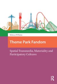 Book Cover for Theme Park Fandom by Rebecca Williams