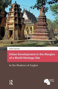Book Cover for Urban Development in the Margins of a World Heritage Site by Adèle Esposito