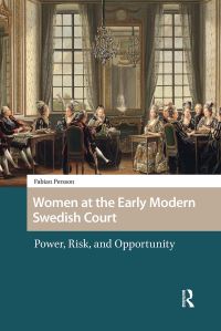 Book Cover for Women at the Early Modern Swedish Court by Fabian Persson