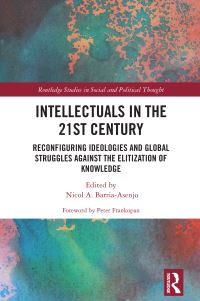 Book Cover for Intellectuals in the 21st Century by Nicol A BarriaAsenjo