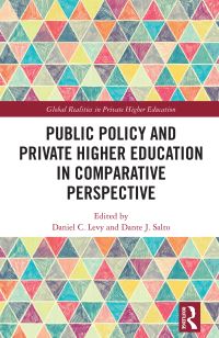 Book Cover for Public Policy and Private Higher Education in Comparative Perspective by Daniel C Levy, Dante J Salto