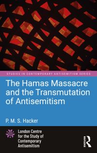 Book Cover for The Hamas Massacre and the Transmutation of Antisemitism by P M S Hacker