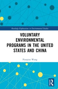 Book Cover for Voluntary Environmental Programs in the United States and China by Pianpian Wang