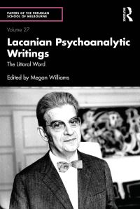 Book Cover for Lacanian Psychoanalytic Writings by Megan Williams