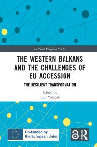 Book Cover for The Western Balkans and the Challenges of EU Accession by Igor Vidacak