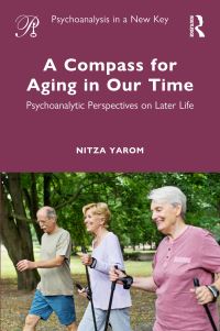 Book Cover for A Compass for Aging in Our Time by Nitza Yarom