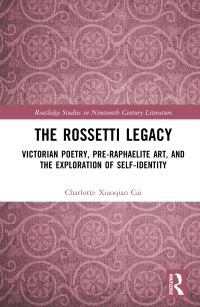 Book Cover for The Rossetti Legacy by Charlotte Xiaoqian Cai