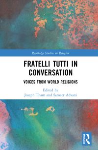 Book Cover for Fratelli Tutti in Conversation by Joseph Tham, Sameer Advani