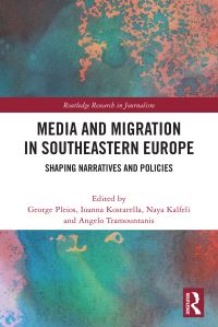 Book Cover for Media and Migration in Southeastern Europe by Giorgos Pleios, Ioanna Kostarella, Naya Kalfeli, Angelo Tramountanis
