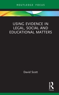 Book Cover for Using Evidence in Legal, Social and Educational Matters by David Scott