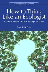 Book Cover for How to Think Like an Ecologist by Amy B McEuen