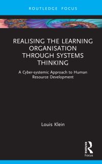 Book Cover for Realising the Learning Organisation Through System Thinking by Louis Klein