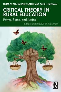 Book Cover for Critical Theory in Rural Education by Erin McHenrySorber, Sara Lohrman Hartman