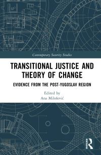 Book Cover for Transitional Justice and Theory of Change by Ana Sociologist MiloseviÔc