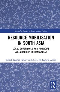 Book Cover for Resource Mobilisation in South Asia by Pranab Kumar Panday, A H M Kamrul Ahsan