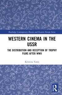 Book Cover for Western Cinema in the USSR by Kristina Tanis