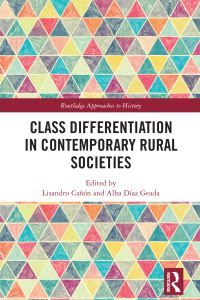 Book Cover for Class Differentiation in Contemporary Rural Societies by Lisandro Cañón, Alba Díaz Geada
