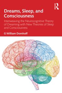 Book Cover for Dreams, Sleep, and Consciousness by G William Domhoff