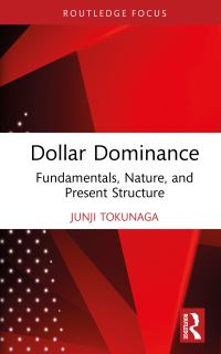 Book Cover for Dollar Dominance by Junji Tokunaga
